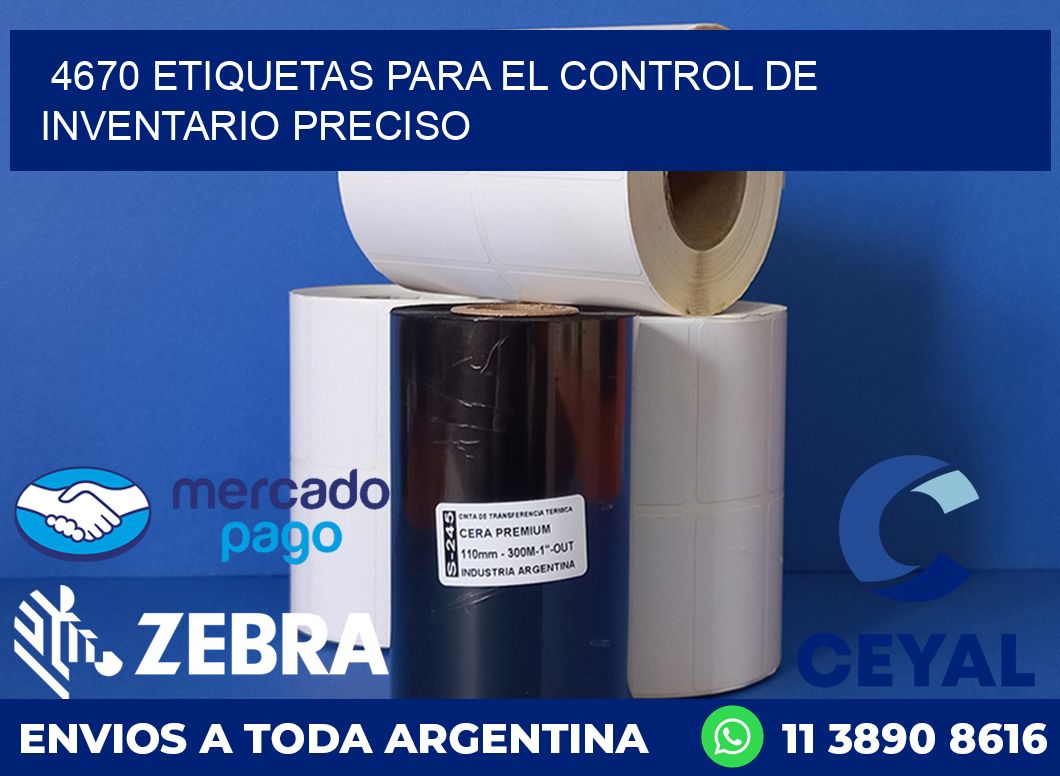4670 ETIQUETAS PARA EL CONTROL DE INVENTARIO PRECISO