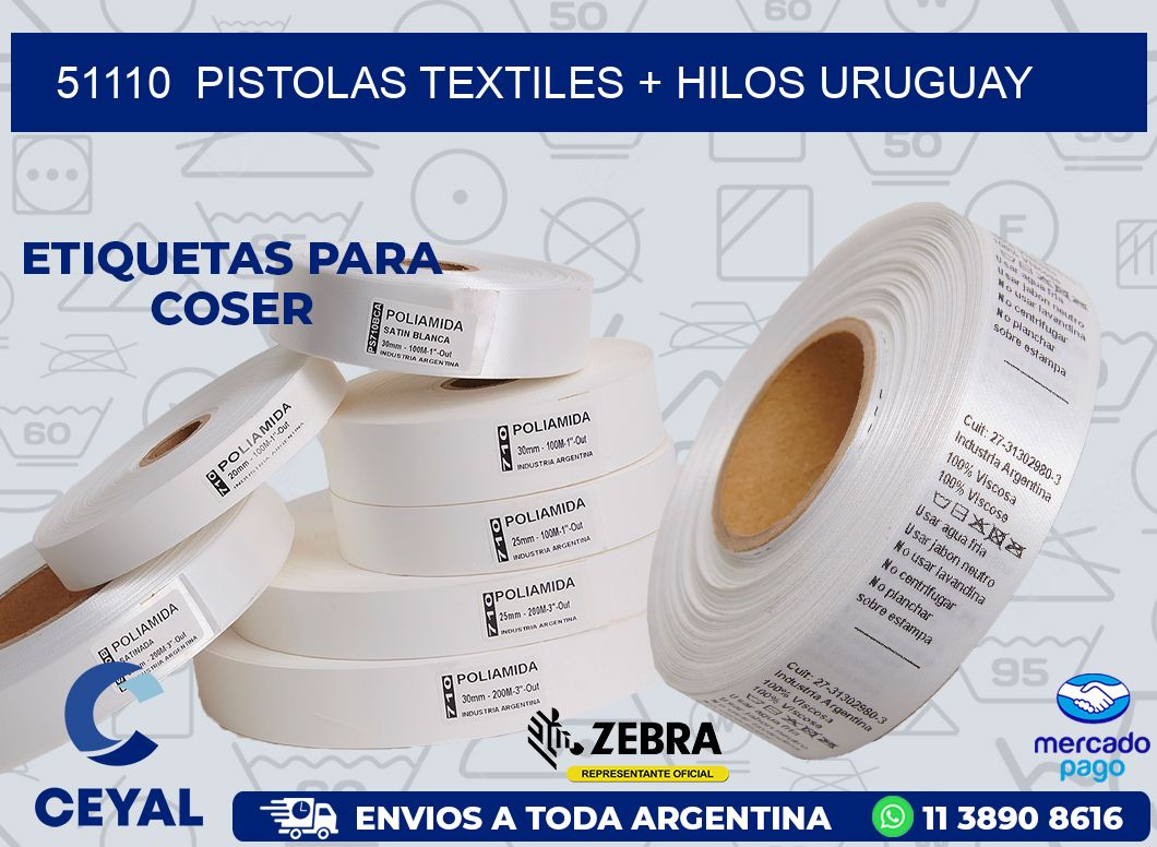 51110  PISTOLAS TEXTILES + HILOS URUGUAY