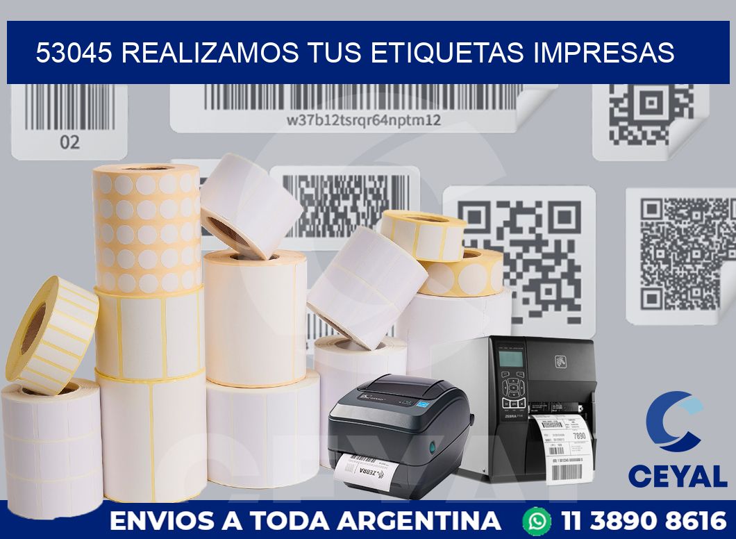 53045 REALIZAMOS TUS ETIQUETAS IMPRESAS