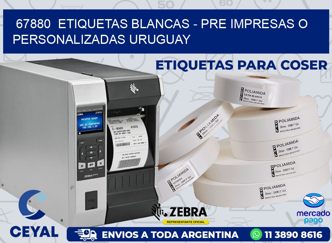 67880  ETIQUETAS BLANCAS - PRE IMPRESAS O PERSONALIZADAS URUGUAY