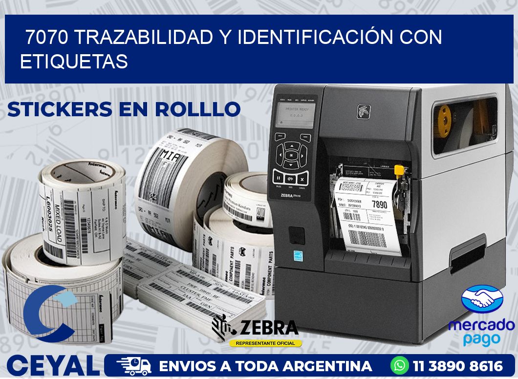 7070 TRAZABILIDAD Y IDENTIFICACIÓN CON ETIQUETAS