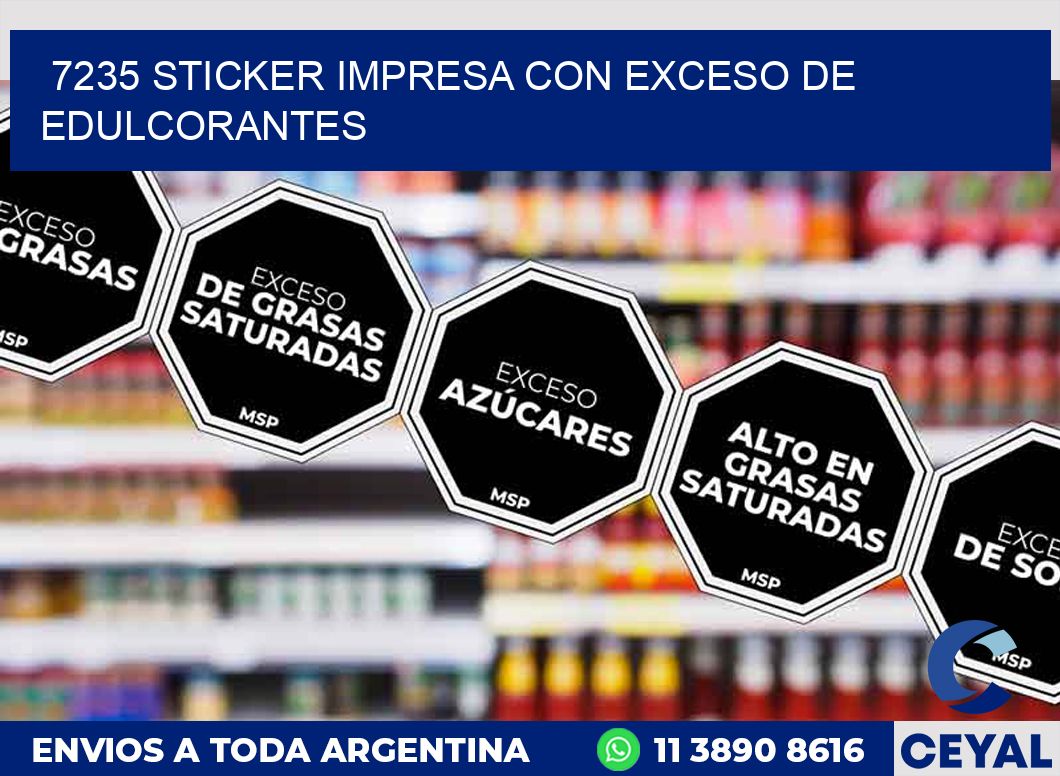 7235 STICKER IMPRESA CON EXCESO DE EDULCORANTES