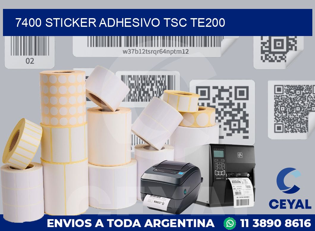 7400 STICKER ADHESIVO TSC TE200