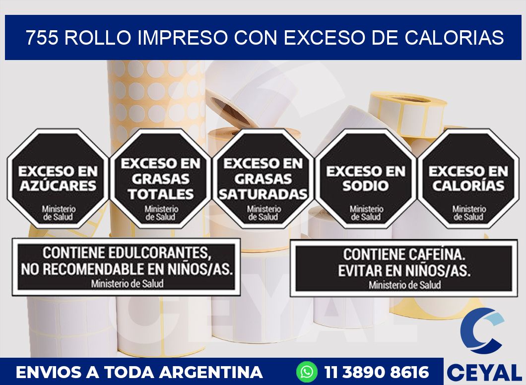 755 ROLLO IMPRESO CON EXCESO DE CALORIAS