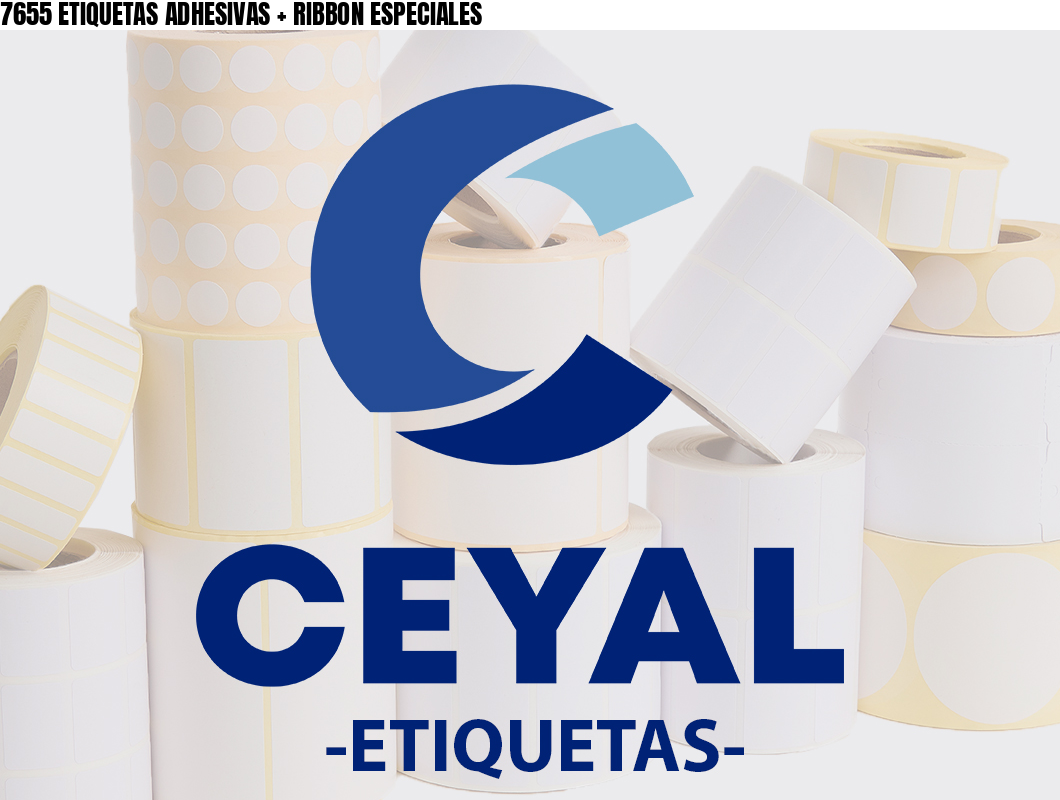 7655 ETIQUETAS ADHESIVAS + RIBBON ESPECIALES