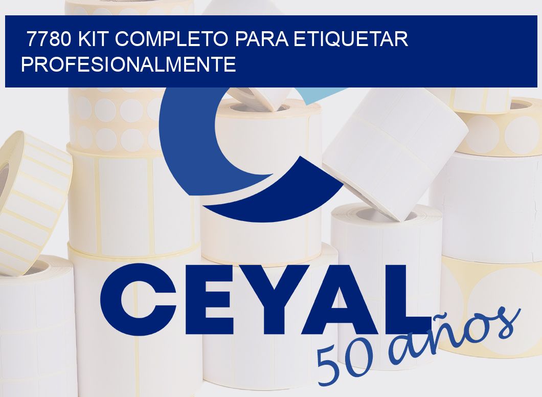 7780 KIT COMPLETO PARA ETIQUETAR PROFESIONALMENTE