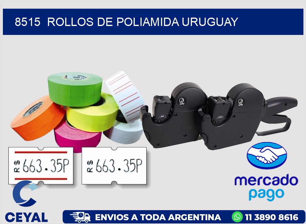 8515  ROLLOS DE POLIAMIDA URUGUAY