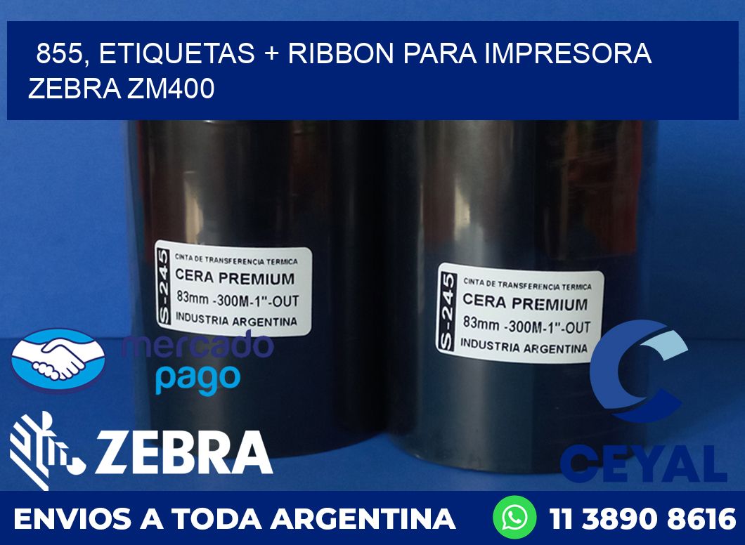 855, etiquetas + ribbon para impresora zebra ZM400
