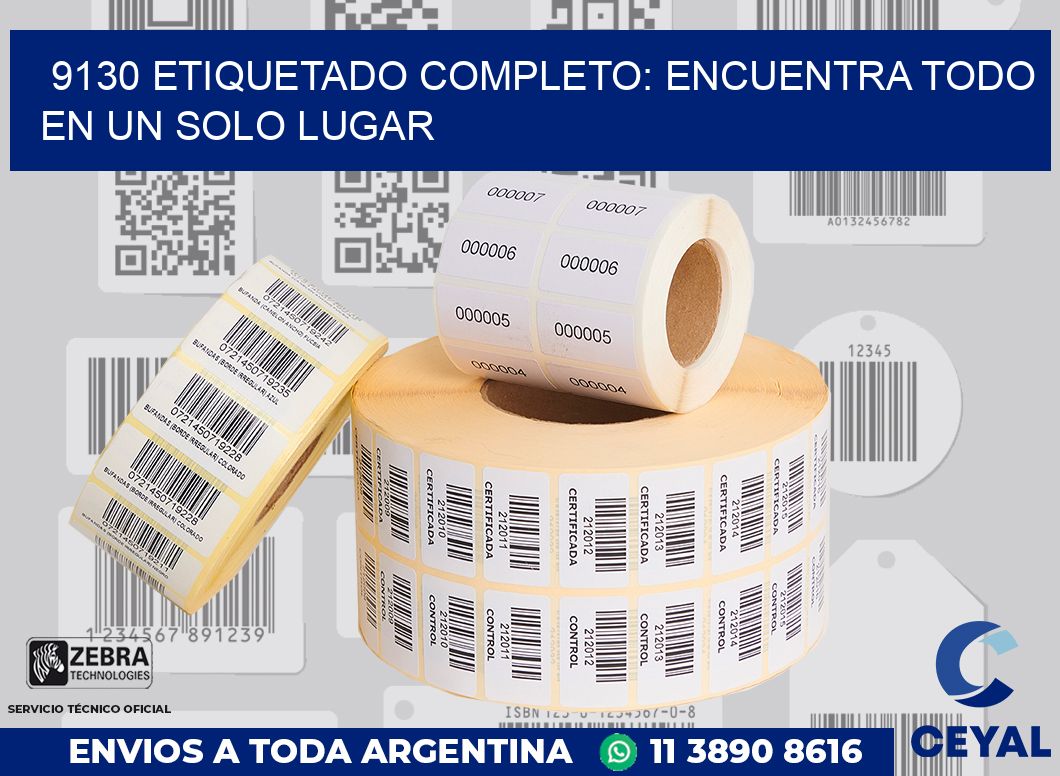 9130 ETIQUETADO COMPLETO: ENCUENTRA TODO EN UN SOLO LUGAR