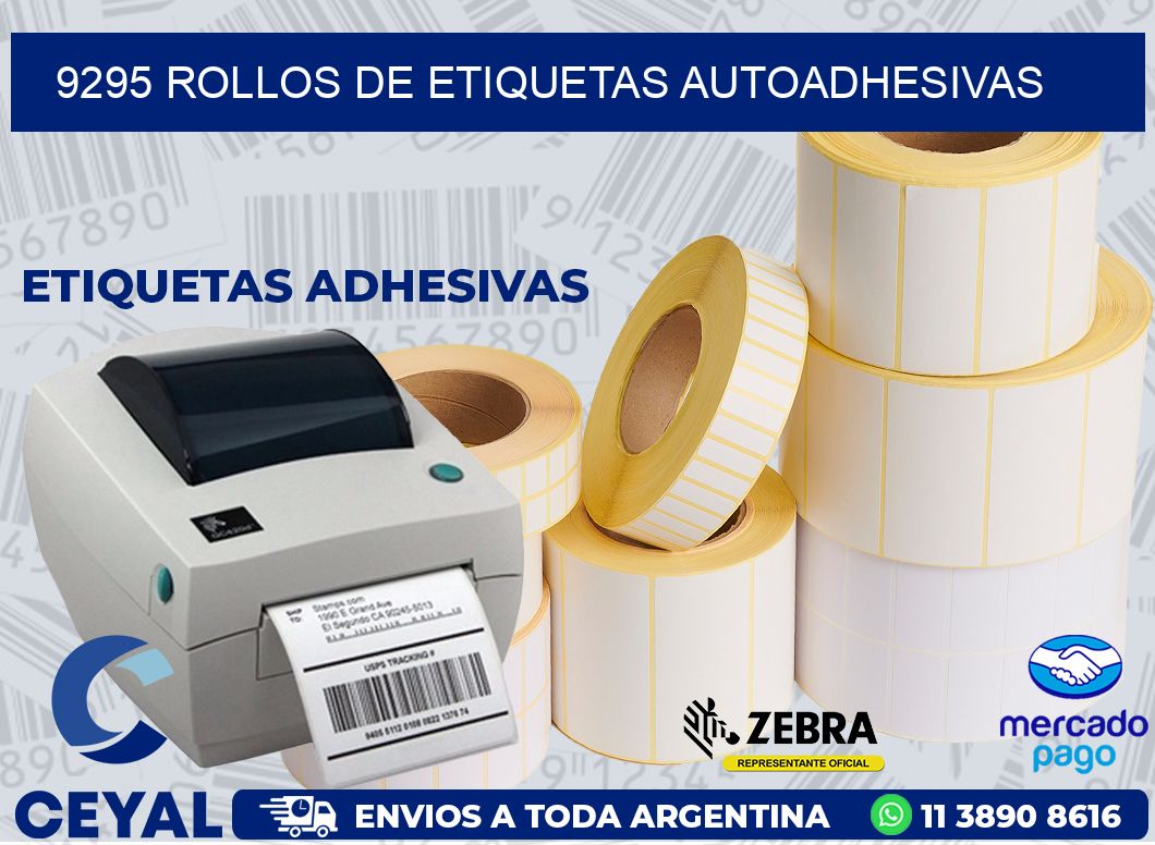 9295 ROLLOS DE ETIQUETAS AUTOADHESIVAS