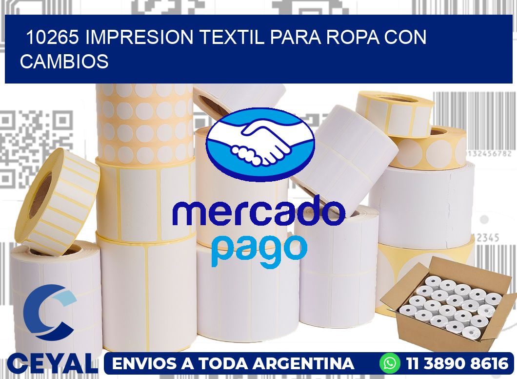 10265 IMPRESION TEXTIL PARA ROPA CON CAMBIOS