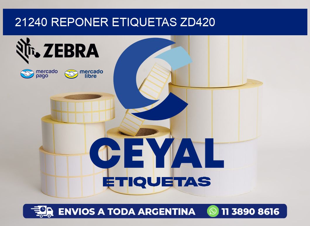 21240 REPONER ETIQUETAS ZD420