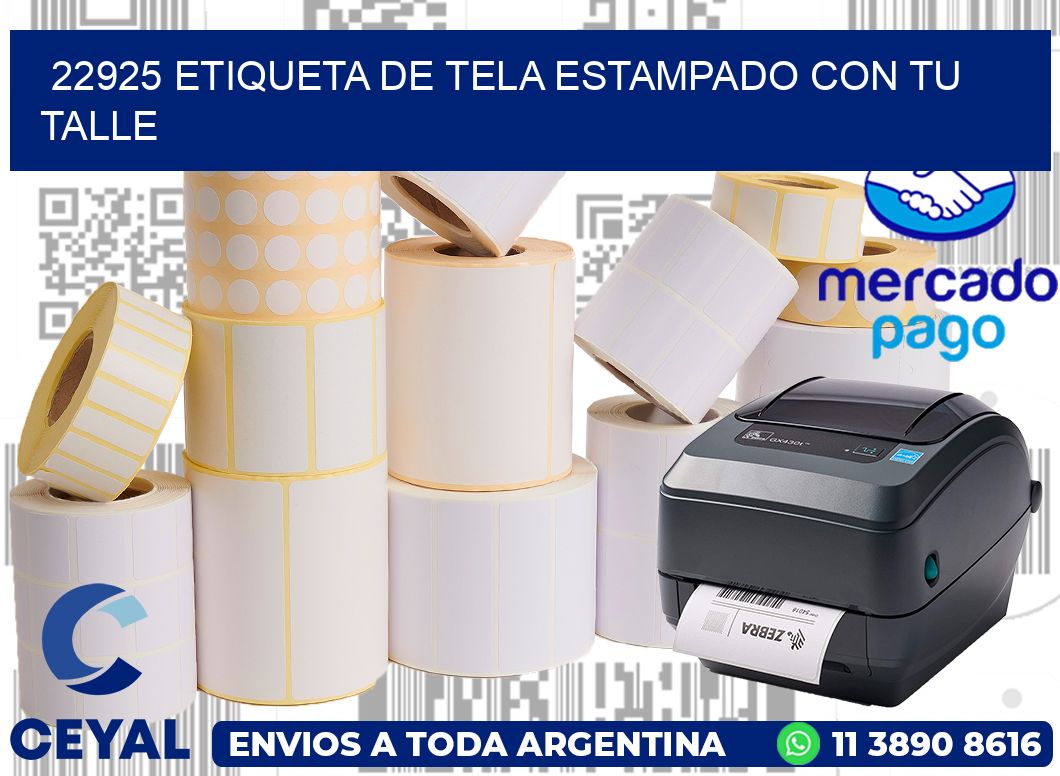 22925 ETIQUETA DE TELA ESTAMPADO CON TU TALLE