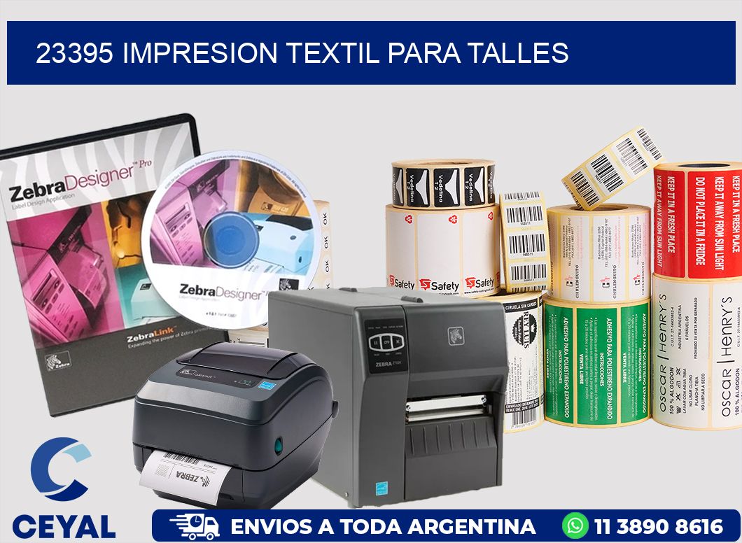 23395 IMPRESION TEXTIL PARA TALLES