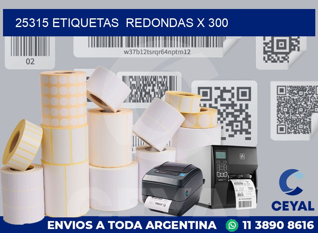 25315 etiquetas redondas x 300