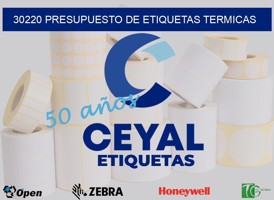 30220 PRESUPUESTO DE ETIQUETAS TERMICAS