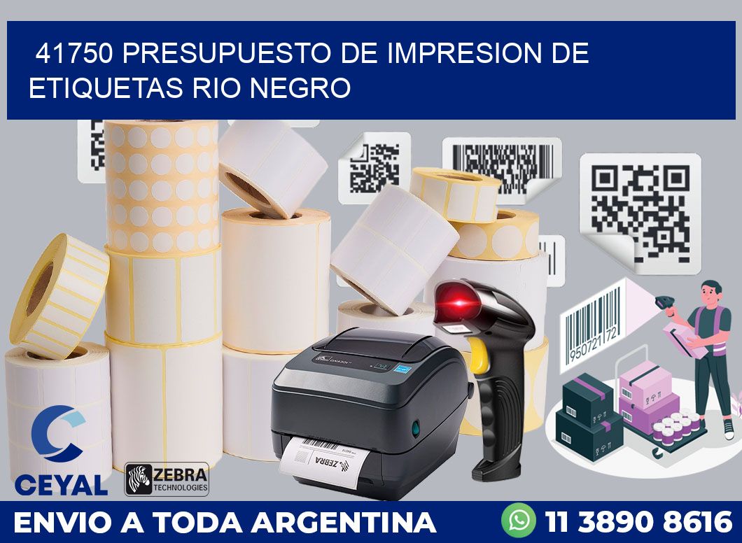41750 PRESUPUESTO DE IMPRESION DE ETIQUETAS RIO NEGRO