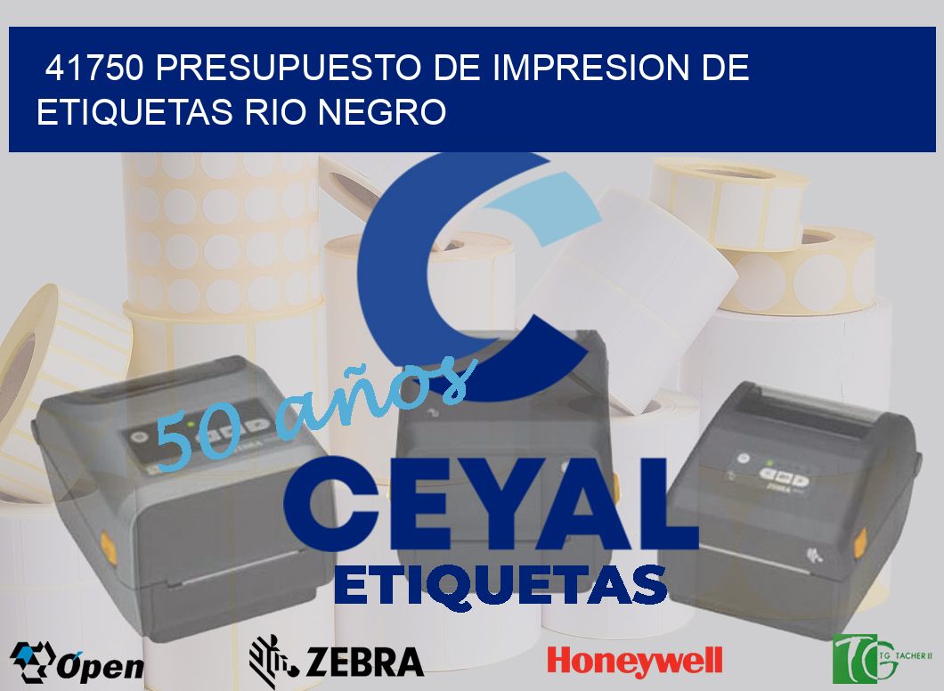 41750 PRESUPUESTO DE IMPRESION DE ETIQUETAS RIO NEGRO