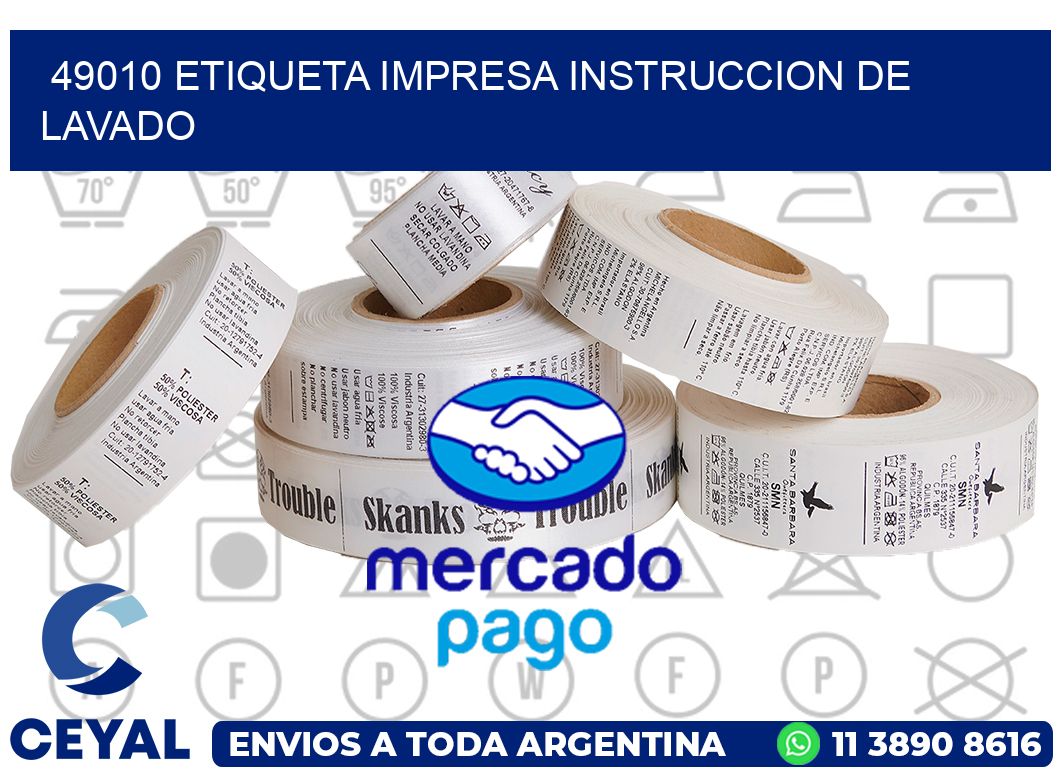 49010 ETIQUETA IMPRESA INSTRUCCION DE LAVADO