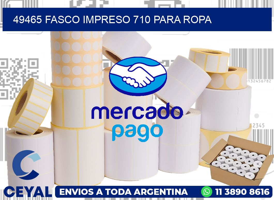 49465 FASCO IMPRESO 710 PARA ROPA