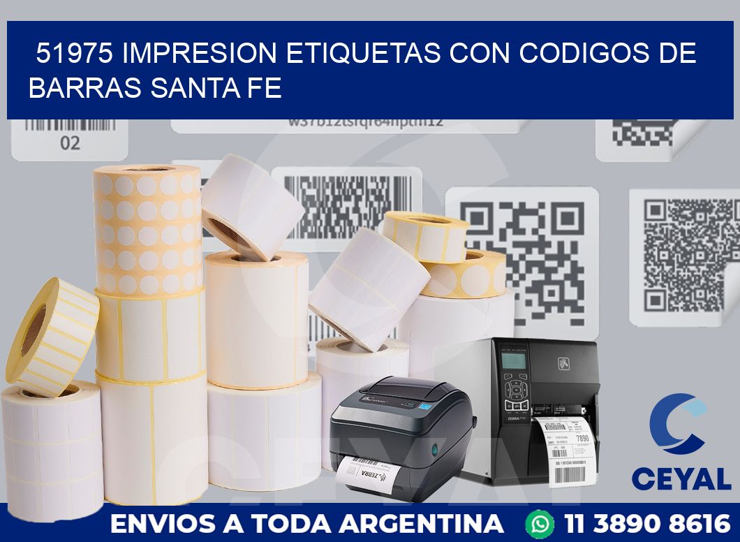51975 IMPRESION ETIQUETAS CON CODIGOS DE BARRAS SANTA FE