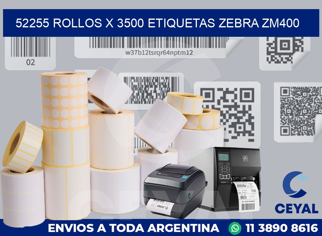 52255 Rollos x 3500 etiquetas zebra zm400