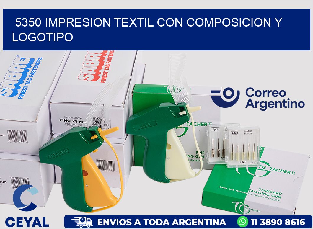 5350 IMPRESION TEXTIL CON COMPOSICION Y LOGOTIPO