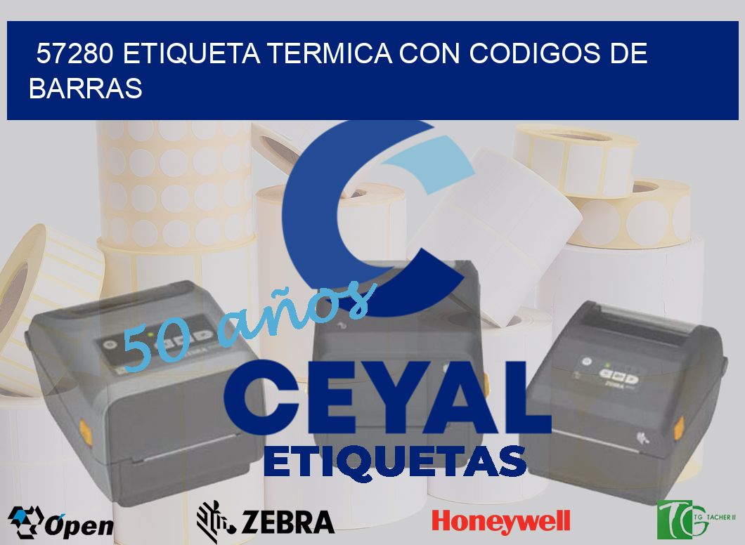 57280 ETIQUETA TERMICA CON CODIGOS DE BARRAS