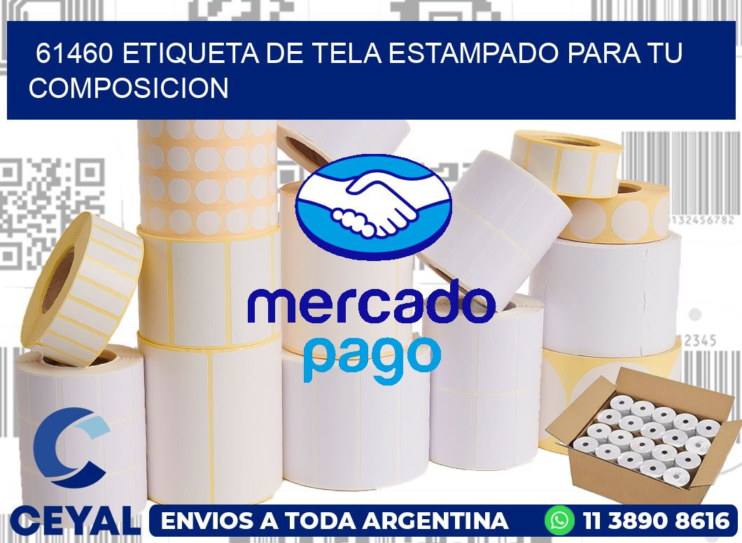 61460 ETIQUETA DE TELA ESTAMPADO PARA TU COMPOSICION