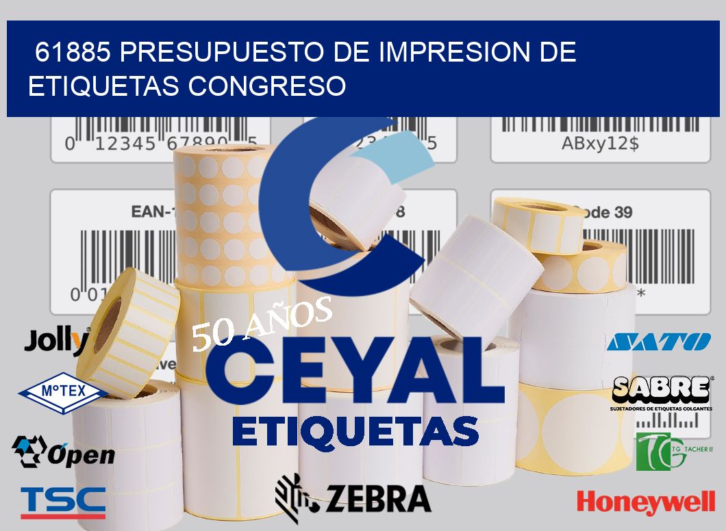 61885 PRESUPUESTO DE IMPRESION DE ETIQUETAS CONGRESO