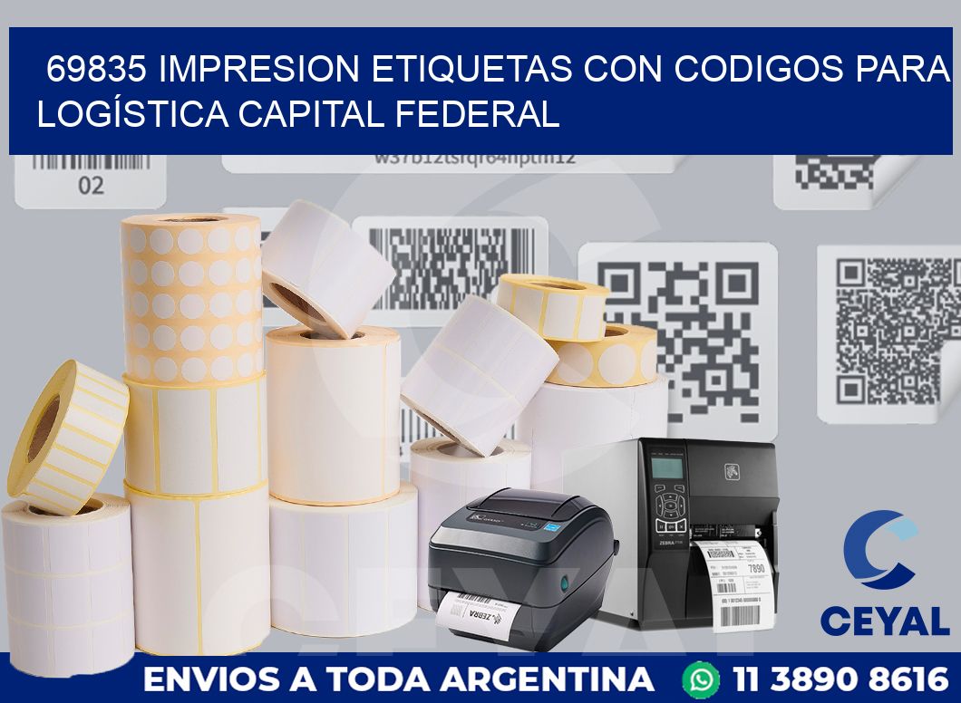 69835 IMPRESION ETIQUETAS CON CODIGOS PARA LOGÍSTICA CAPITAL FEDERAL