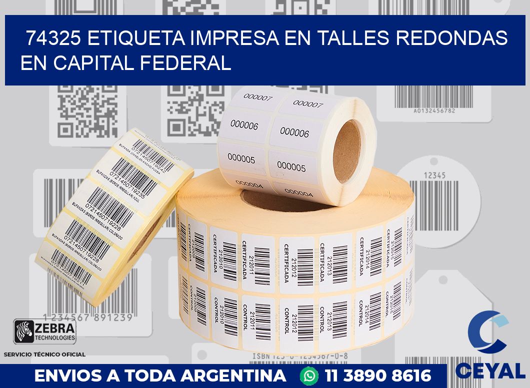 74325 ETIQUETA IMPRESA EN TALLES REDONDAS EN CAPITAL FEDERAL