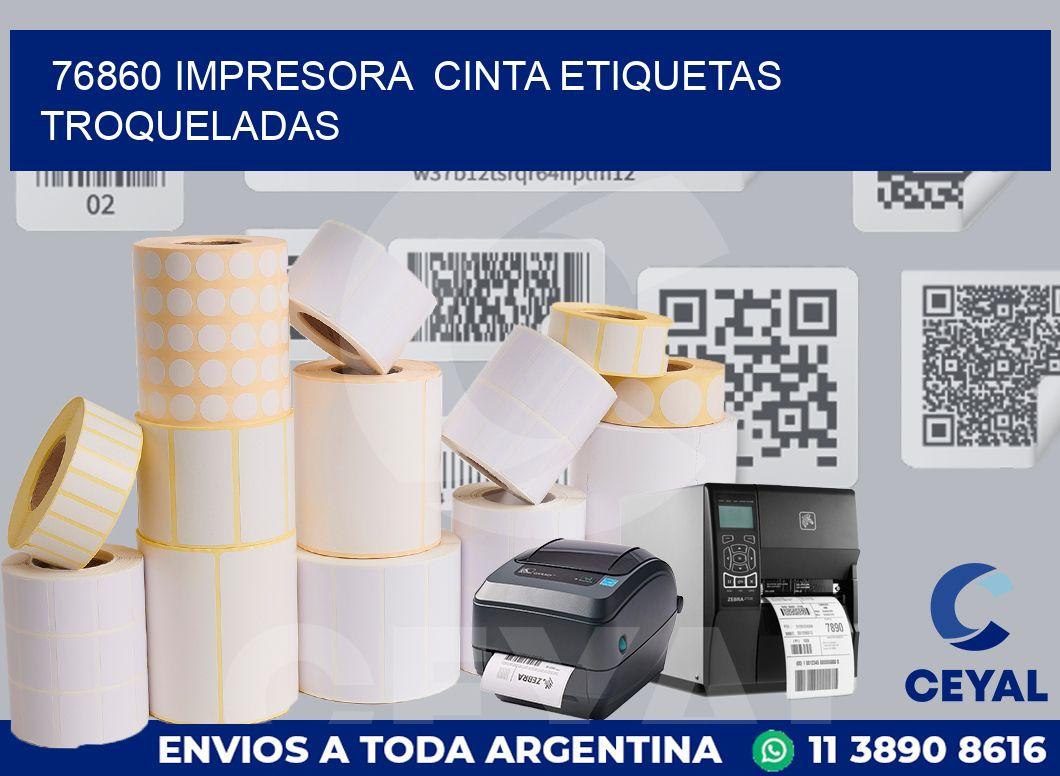76860 impresora  cinta etiquetas troqueladas