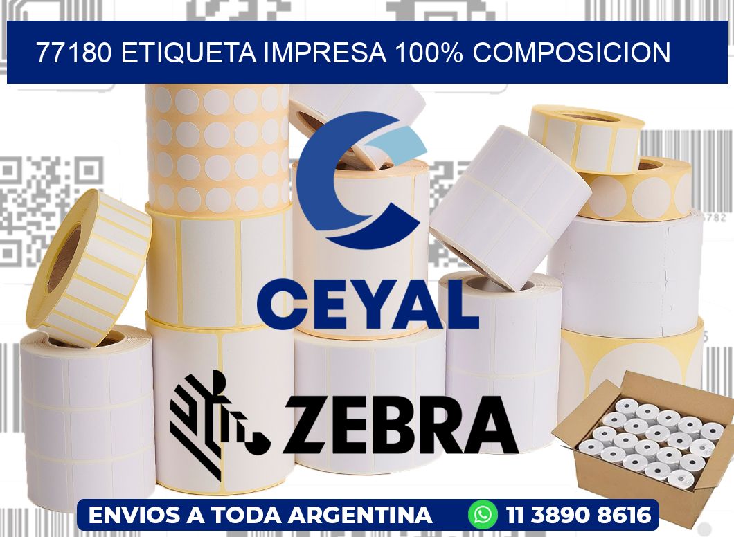 77180 ETIQUETA IMPRESA 100% COMPOSICION