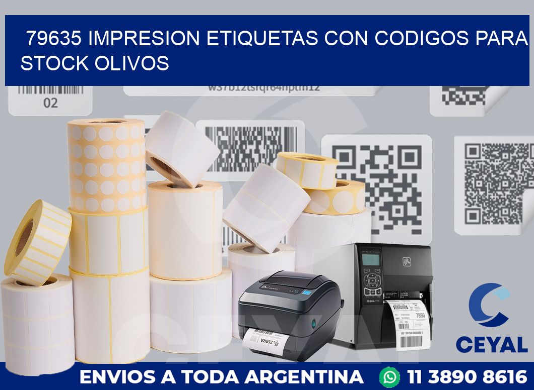 79635 IMPRESION ETIQUETAS CON CODIGOS PARA STOCK OLIVOS
