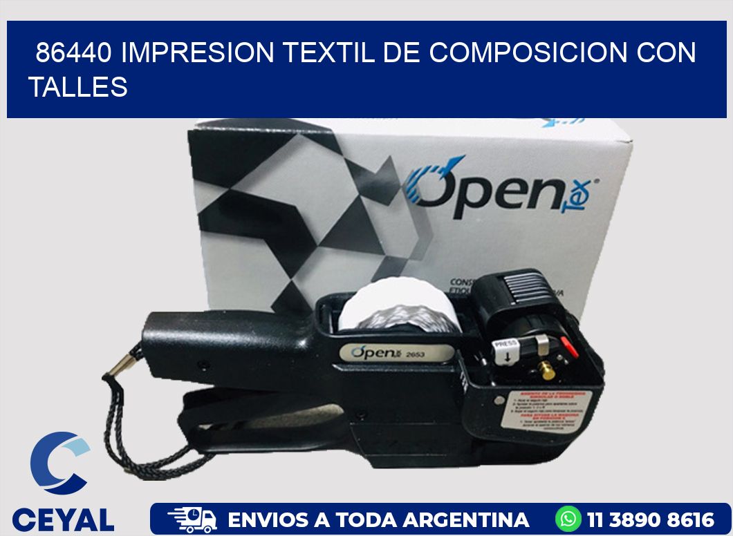 86440 IMPRESION TEXTIL DE COMPOSICION CON TALLES