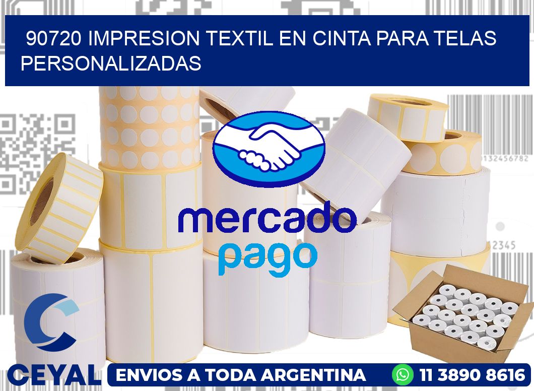 90720 IMPRESION TEXTIL EN CINTA PARA TELAS PERSONALIZADAS