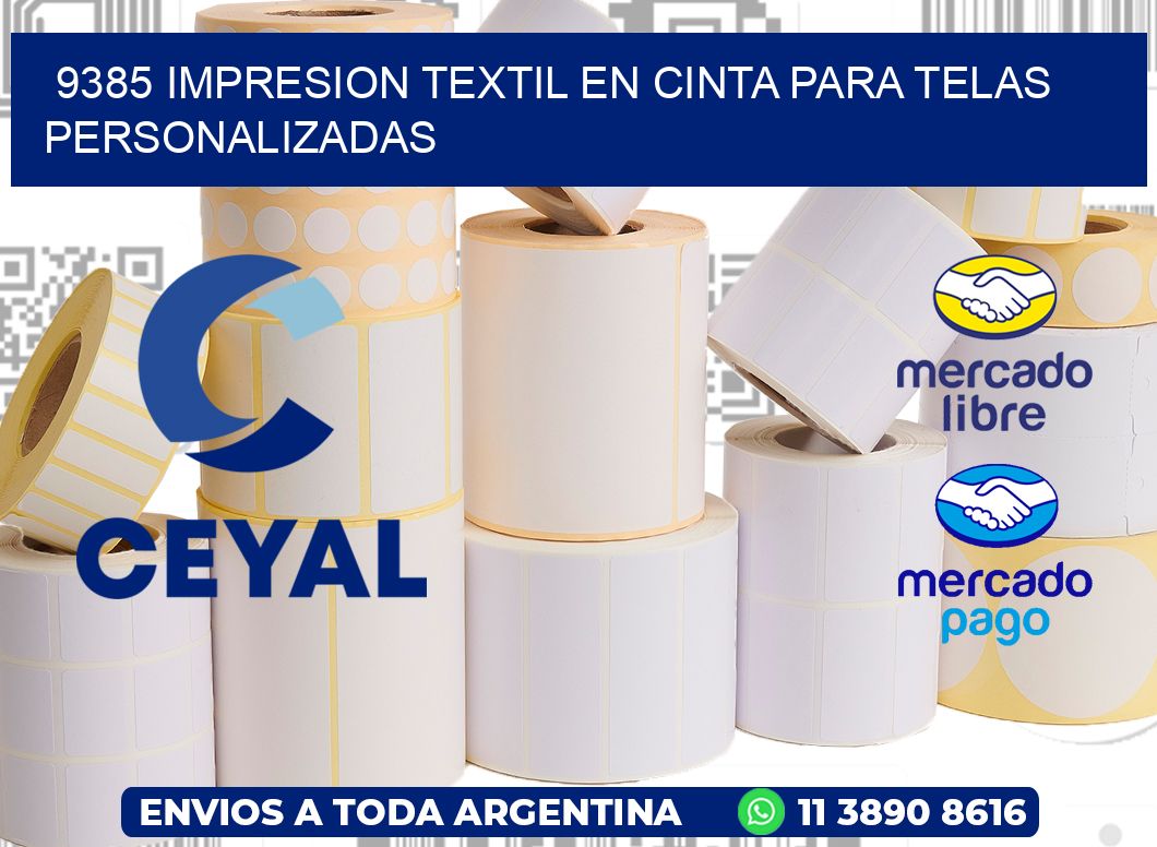 9385 IMPRESION TEXTIL EN CINTA PARA TELAS PERSONALIZADAS