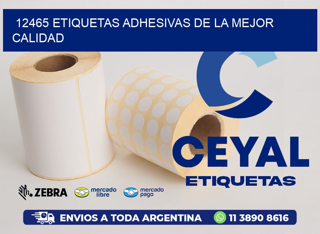 12465 ETIQUETAS ADHESIVAS DE LA MEJOR CALIDAD