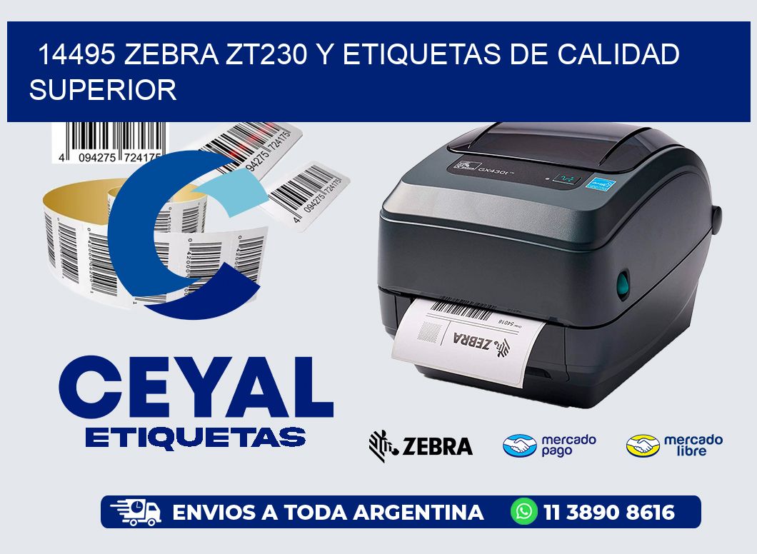 14495 Zebra ZT230 y Etiquetas de Calidad Superior
