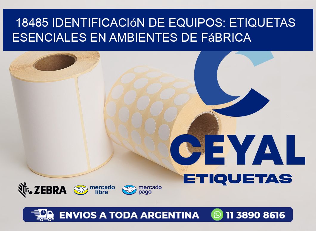18485 Identificación de Equipos: Etiquetas Esenciales en Ambientes de Fábrica