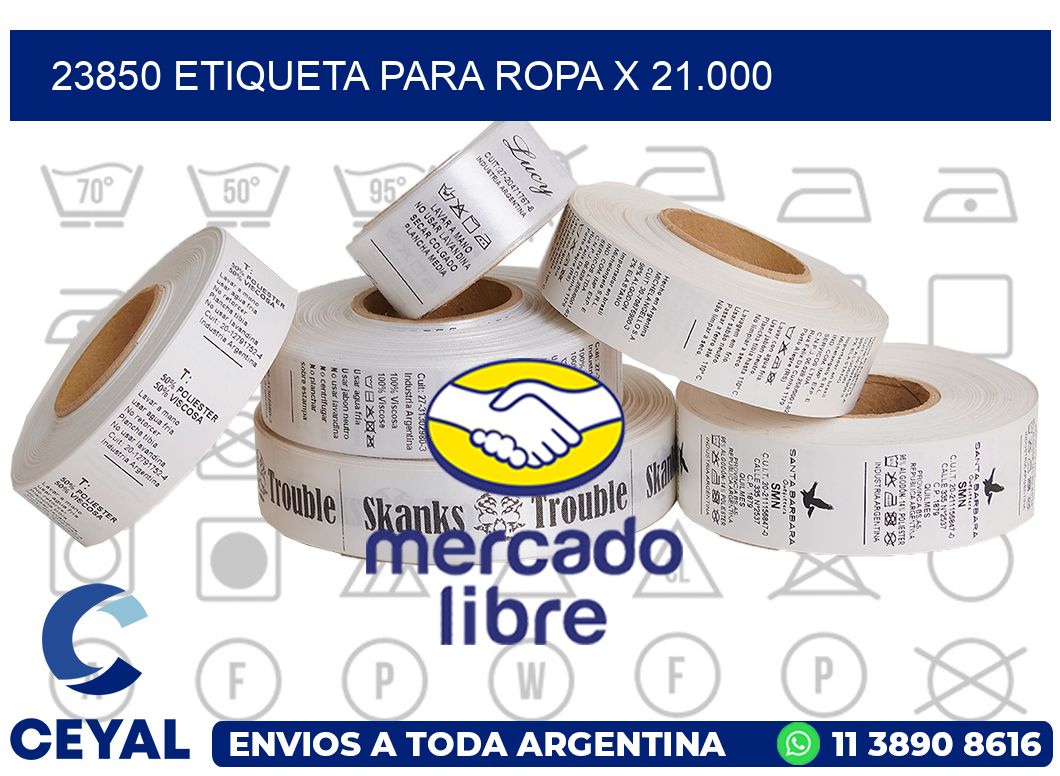 23850 ETIQUETA PARA ROPA X 21.000