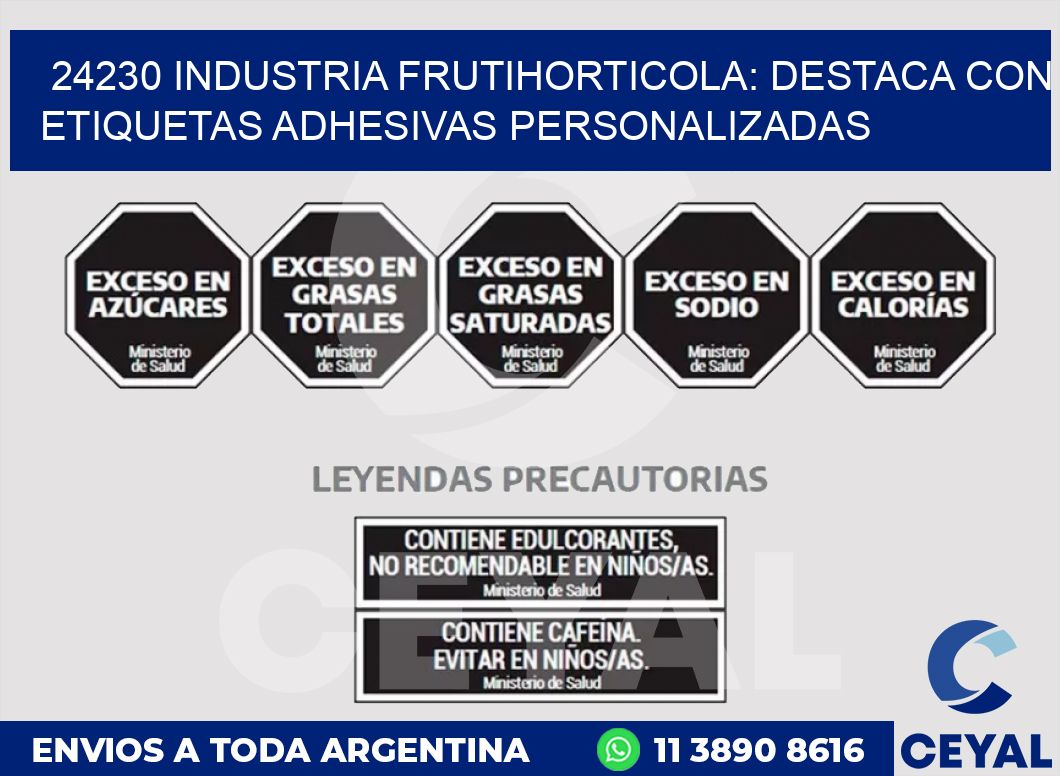 24230 INDUSTRIA FRUTIHORTICOLA: DESTACA CON ETIQUETAS ADHESIVAS PERSONALIZADAS
