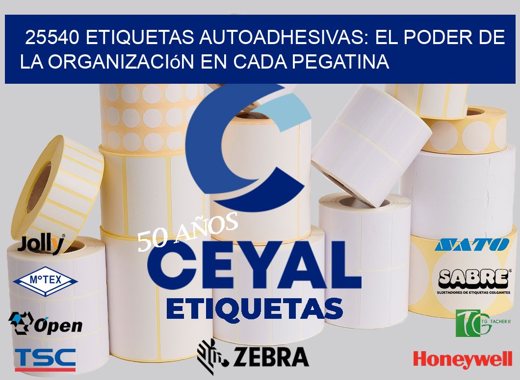 25540 Etiquetas Autoadhesivas: El Poder de la Organización en Cada Pegatina