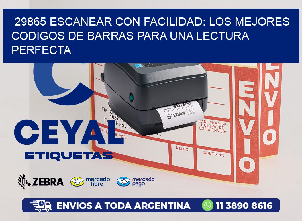 29865 ESCANEAR CON FACILIDAD: LOS MEJORES CODIGOS DE BARRAS PARA UNA LECTURA PERFECTA