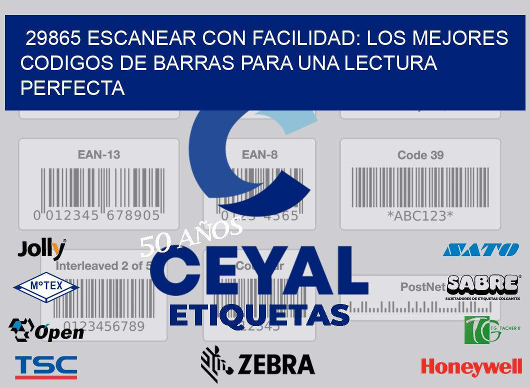 29865 ESCANEAR CON FACILIDAD: LOS MEJORES CODIGOS DE BARRAS PARA UNA LECTURA PERFECTA