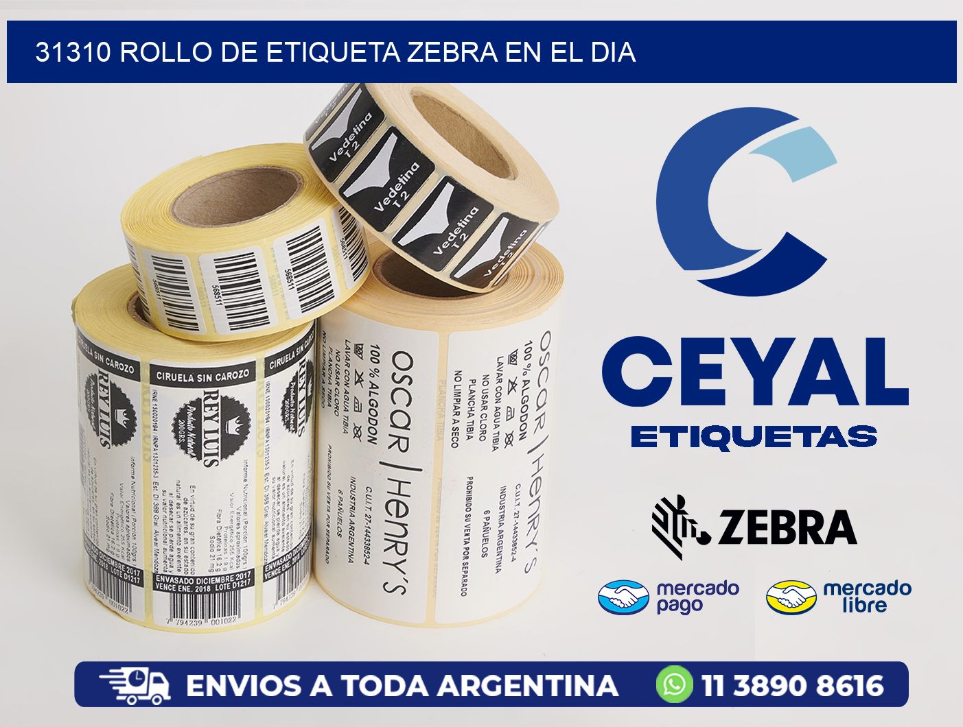 31310 ROLLO DE ETIQUETA ZEBRA EN EL DIA
