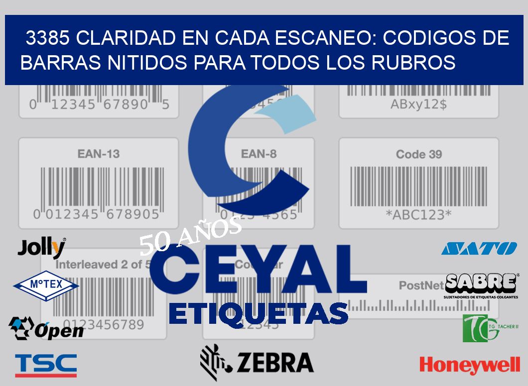 3385 CLARIDAD EN CADA ESCANEO: CODIGOS DE BARRAS NITIDOS PARA TODOS LOS RUBROS
