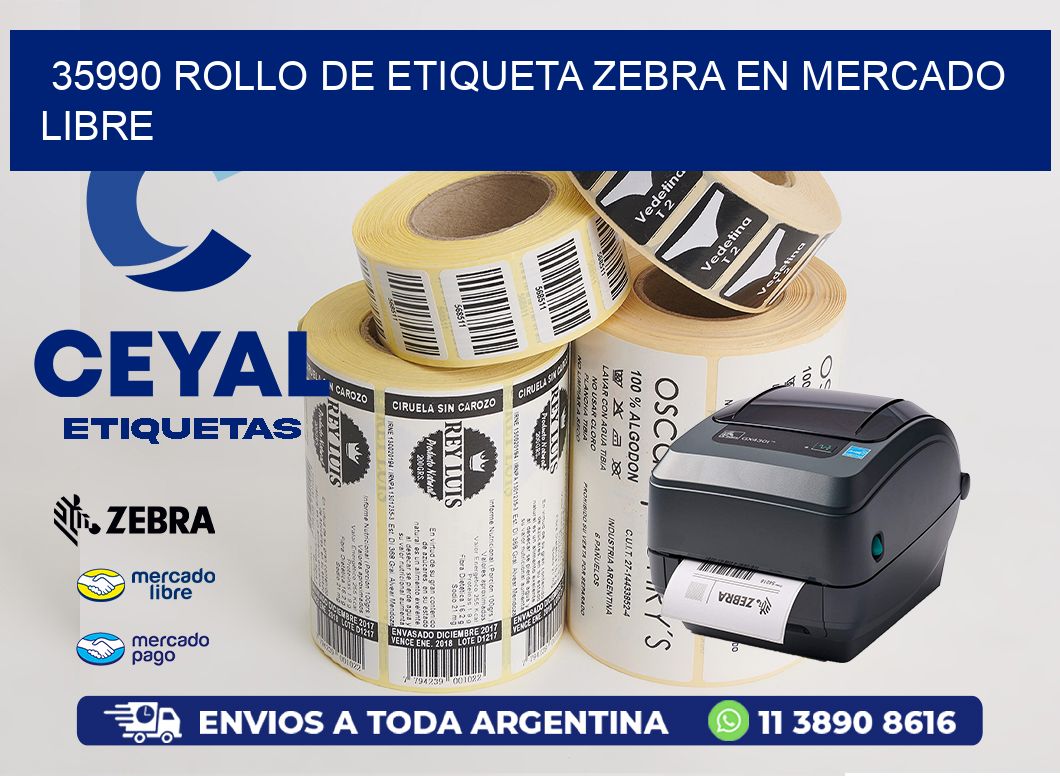 35990 ROLLO DE ETIQUETA ZEBRA EN MERCADO LIBRE