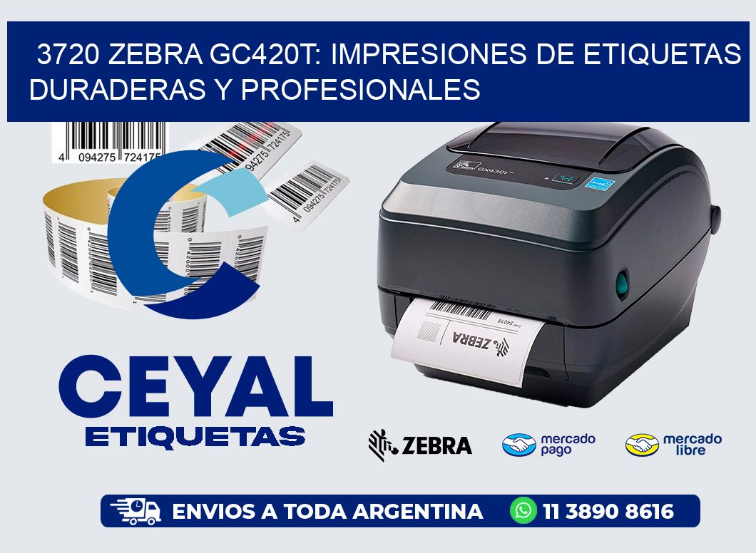 3720 Zebra GC420T: Impresiones de Etiquetas Duraderas y Profesionales